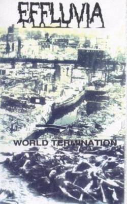 Effluvia : World Termination